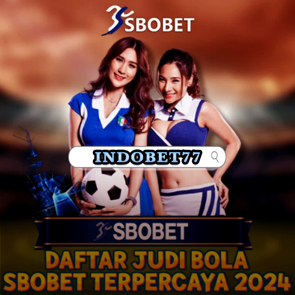 Agen Sbobet Panduan Lengkap untuk Pemain dan Taruhan Online